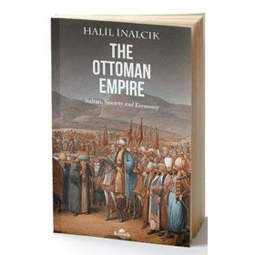 The Ottoman Empire - Halil İnalcık