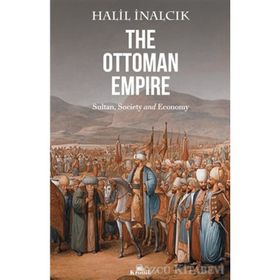 The Ottoman Empire - Halil İnalcık