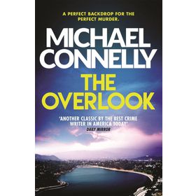 The Overlook - Michael Connelly