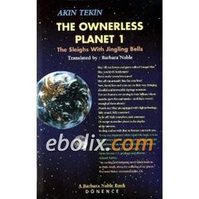 The Ownerless Planet 1The Sleighs with Jingling Bells - Akın Tekin
