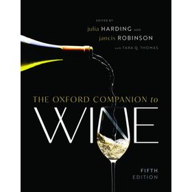 The Oxford Companion to Wine - Oxford Companions