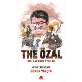 THE ÖZAL BIR DAVANIN ÖYKÜSÜ - MEHMET ALI BIRAND; SONER YALÇIN (ISBN:9786051112824)
