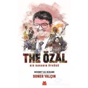THE ÖZAL BIR DAVANIN ÖYKÜSÜ - MEHMET ALI BIRAND; SONER YALÇIN (ISBN:9786051112824)