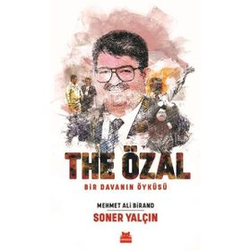THE ÖZAL BIR DAVANIN ÖYKÜSÜ - MEHMET ALI BIRAND; SONER YALÇIN (ISBN:9786051112824)