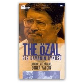 THE ÖZAL BIR DAVANIN ÖYKÜSÜ - MEHMET ALI BIRAND; SONER YALÇIN (ISBN:9786051112824)