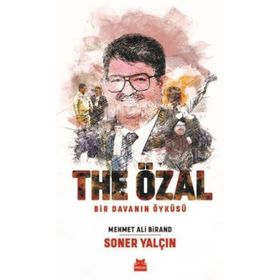 THE ÖZAL BIR DAVANIN ÖYKÜSÜ - MEHMET ALI BIRAND; SONER YALÇIN (ISBN:9786051112824)