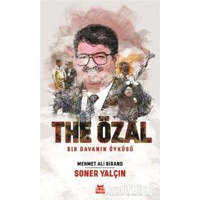 THE ÖZAL BIR DAVANIN ÖYKÜSÜ - MEHMET ALI BIRAND; SONER YALÇIN