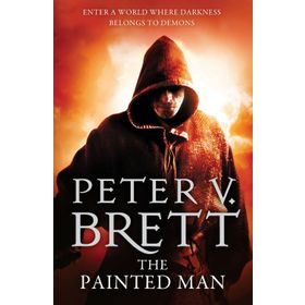 The Painted Man - Peter V. Brett