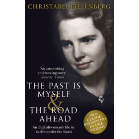 The Past is Myself & The Road Ahead Omnibus: When I Was a German1934-1945