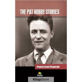 The Pat Hobby Stories - Francis Scott Key Fitzgerald