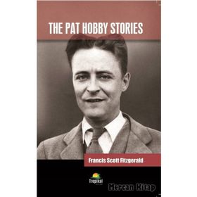 The Pat Hobby Stories - Francis Scott Key Fitzgerald