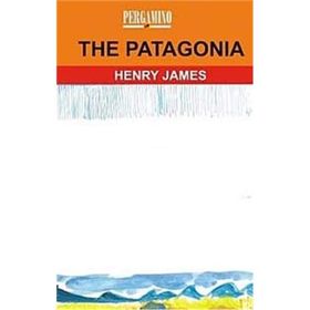 THE PATAGONIA - HENRY JAMES