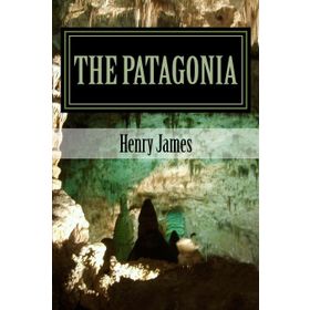 THE PATAGONIA - HENRY JAMES