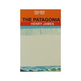 THE PATAGONIA - HENRY JAMES