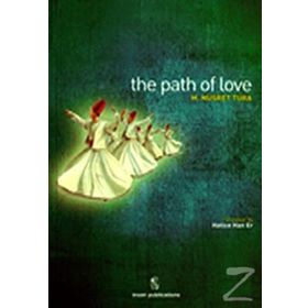 THE PATH OF LOVE - M. NUSRET TURA