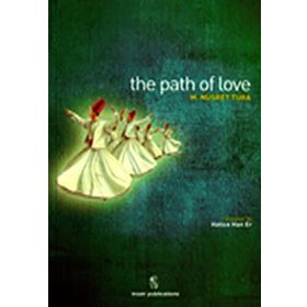 THE PATH OF LOVE - M. NUSRET TURA