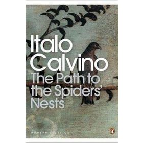 The Path to the Spiders’ Nests - Italo Calvino