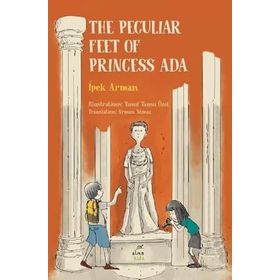 The Peculiar Feet of Princess Ada - İpek Arman