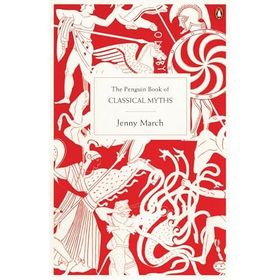 The Penguin Book Of Classical Myths - Jenny March