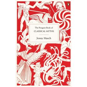 The Penguin Book Of Classical Myths - Jenny March