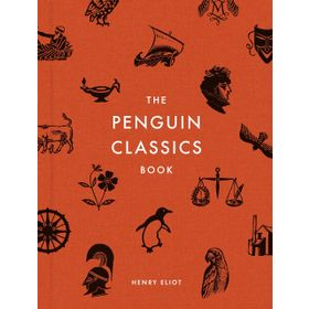 The Penguin Classics Book - Henry Eliot