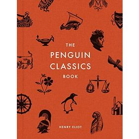 The Penguin Classics Book - Henry Eliot