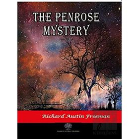 The Penrose Mystery Richard Austin Freeman-Platanus Publishing