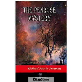 The Penrose Mystery Richard Austin Freeman-Platanus Publishing