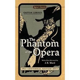 THE PHANTOM OF THE OPERA - GASTON LEROUX