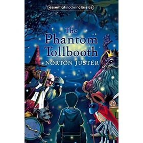THE PHANTOM TOLLBOOTH ESSENTIAL MODERN CLASSICS - NORTON JUSTER