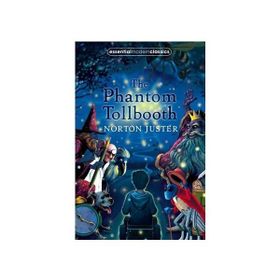 THE PHANTOM TOLLBOOTH ESSENTIAL MODERN CLASSICS - NORTON JUSTER