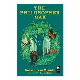 The Philosopher Oak - Anooshirvan Miandji