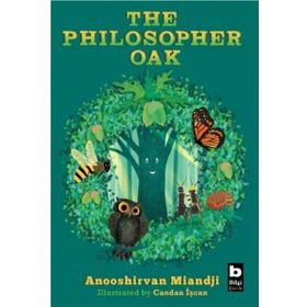 The Philosopher Oak - Anooshirvan Miandji