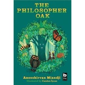 The Philosopher Oak - Anooshirvan Miandji