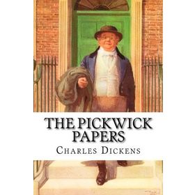The Pickwick Papers - Charles Dickens