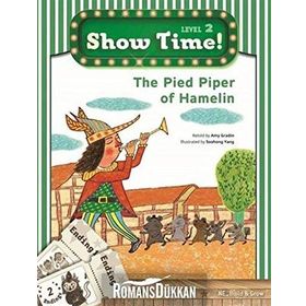 The Pied Piper of Hamelin + Workbook + MultiROM; Show Time Level 2 - Amy Gradin