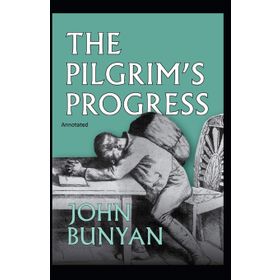 The Pilgrim's Progress - John Bunyan