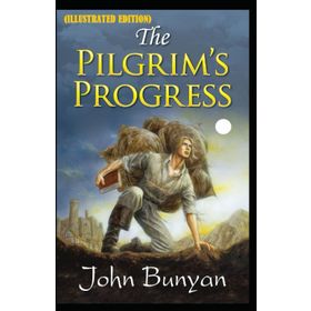 The Pilgrim's Progress - John Bunyan