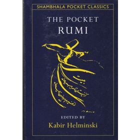The Pocket Rumi - mevlana celalettin rumi
