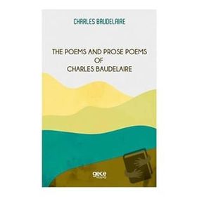 The Poems And Prose Poems Of Charles Baudelaire-Gece Kitaplığı