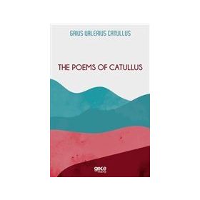 The Poems of Catullus - Daisy Dunn