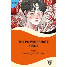 THE POMEGRANATE SEEDS - MYTHOLOGICAL STORIES
