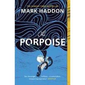 The Porpoise - Mark Haddon