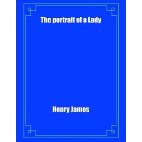 THE PORTRAIT OF A LADY (COLLINS CLASSICS) - HENRY JAMES