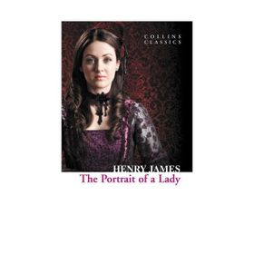 THE PORTRAIT OF A LADY (COLLINS CLASSICS) - HENRY JAMES