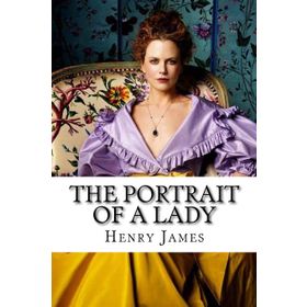 The Portrait Of A Lady - Henry James