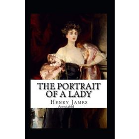 The Portrait Of A Lady - Henry James