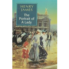 The Portrait Of A Lady - Henry James