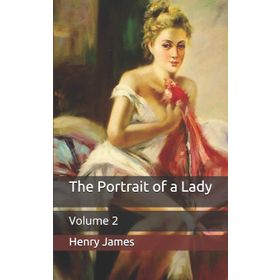 The Portrait of a Lady (Vol. II) - Henry James