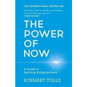 The Power Of Now - Eckhart Tolle